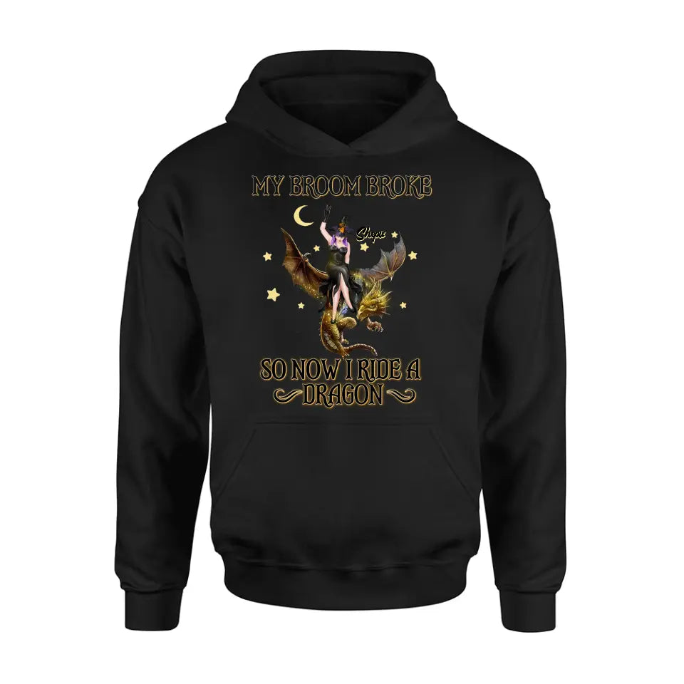 Personalized Witch Dragon T-Shirt/Long Sleeve/Sweatshirt/Hoodie - My Broom Broke So Now I Ride A Dragon