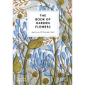 The Book of Garden Flowers - Hardcover