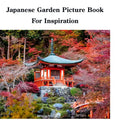 Japanese Garden Picture Book For Inspiration - Hardcover