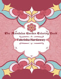 The Mandala Garden Coloring Book - Paperback